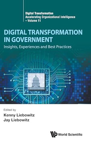 Digital Transformation In Government: Insights, Experiences And Best Practices