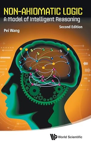 Non-axiomatic Logic: A Model Of Intelligent Reasoning