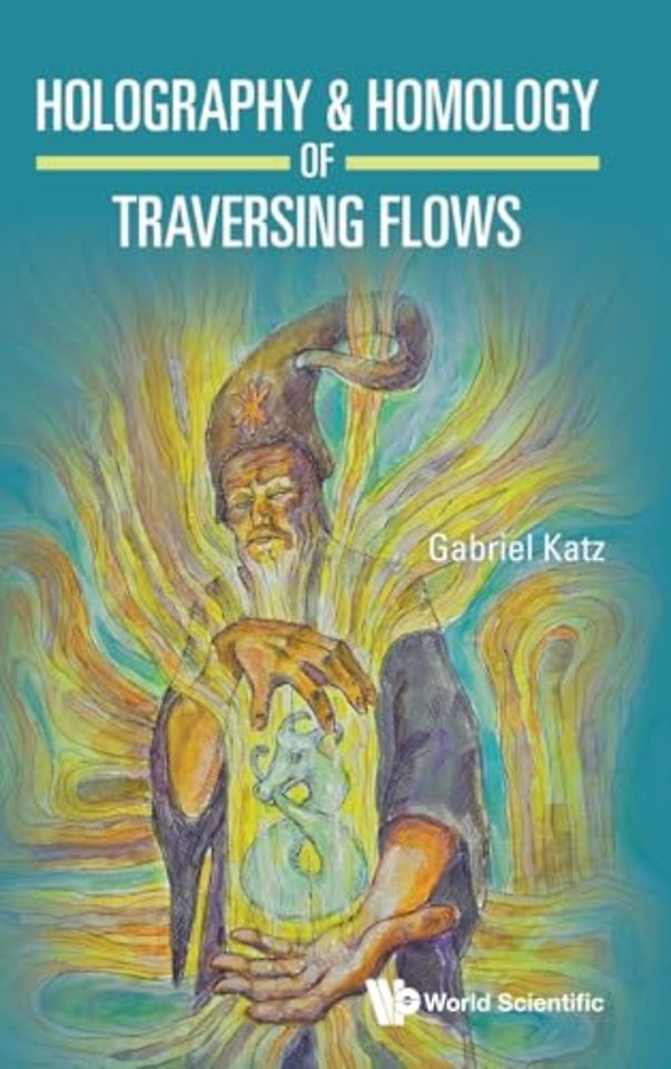 Holography & Homology Of Traversing Flows