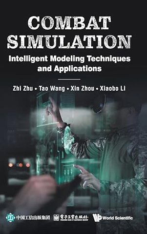 Combat Simulation: Intelligent Modeling Techniques And Applications