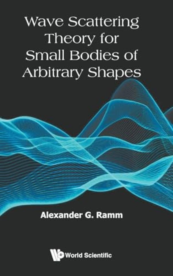 Wave Scattering Theory For Small Bodies Of Arbitrary Shapes