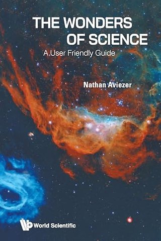 The Wonders Of Science: A User Friendly Guide