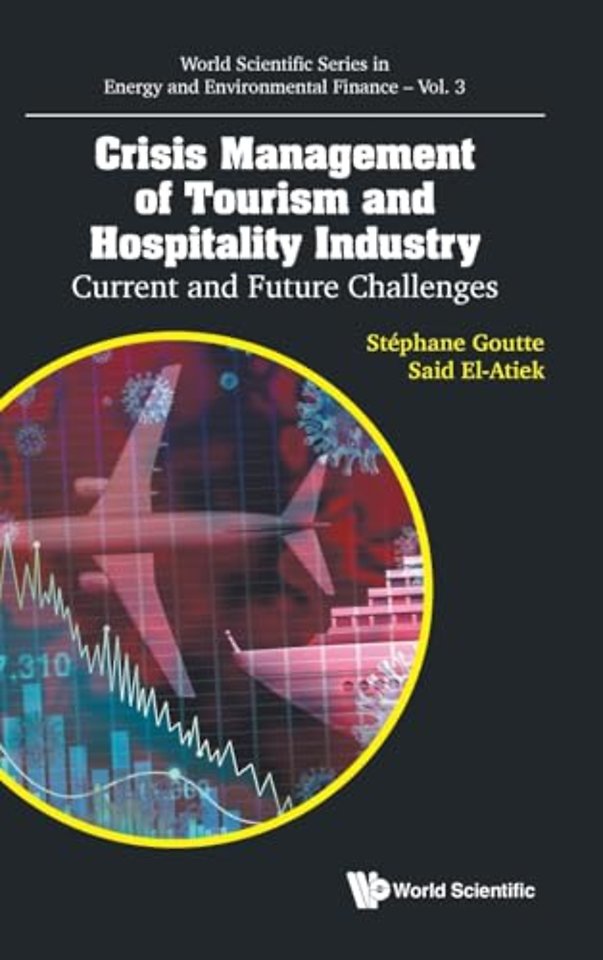 Crisis Management Of Tourism And Hospitality Industry: Current And Future Challenges