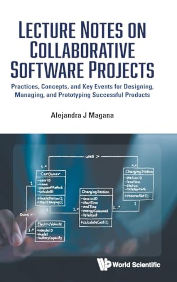 Lecture Notes On Collaborative Software Projects: Practices, Concepts, And Key Events For Designing, Managing, And Prototyping Successful Products