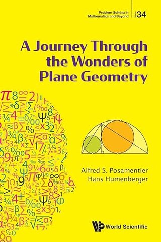 Journey Through The Wonders Of Plane Geometry, A