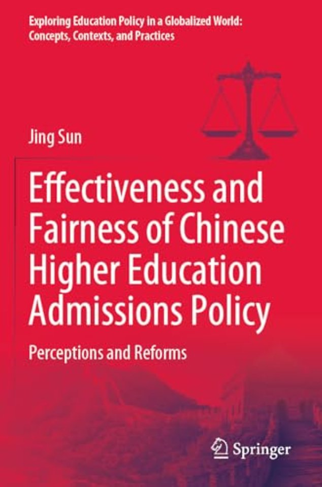 Effectiveness and Fairness of Chinese Higher Education Admissions Policy