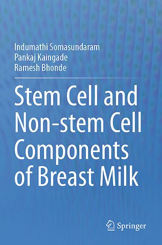 Stem cell and Non-stem Cell Components of Breast Milk