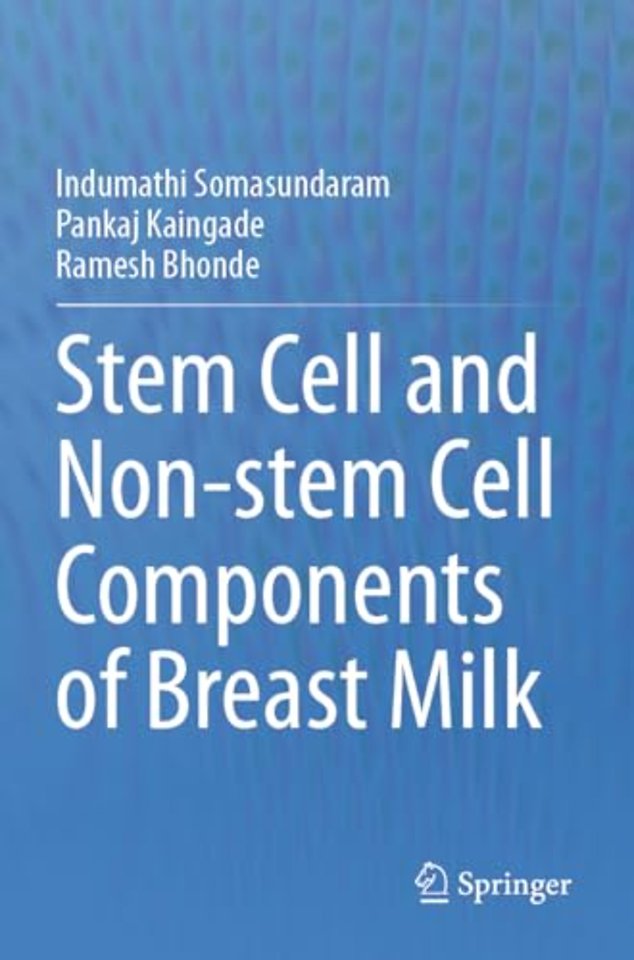Stem cell and Non-stem Cell Components of Breast Milk
