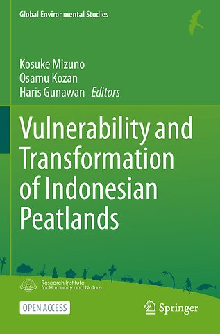 Vulnerability and Transformation of Indonesian Peatlands