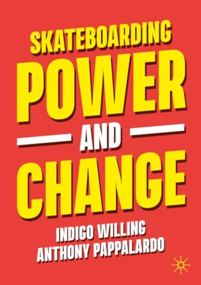 Skateboarding, Power and Change
