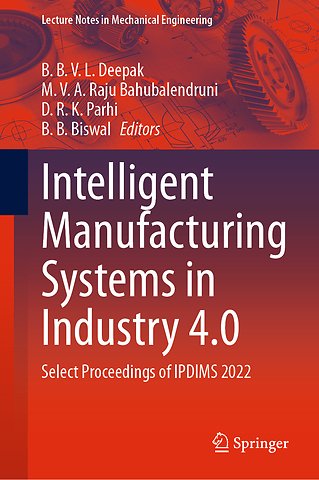 Intelligent Manufacturing Systems in Industry 4.0