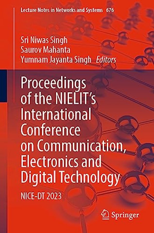 Proceedings of the NIELIT's International Conference on Communication, Electronics and Digital Technology