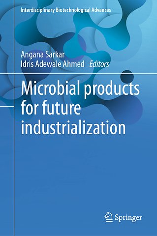 Microbial products for future industrialization
