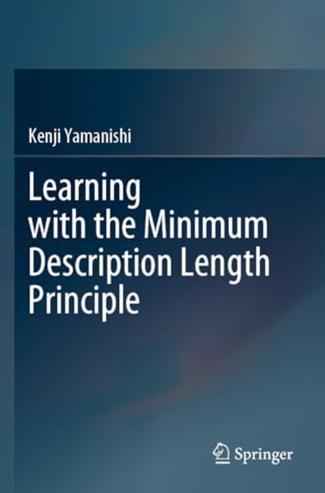Learning with the Minimum Description Length Principle