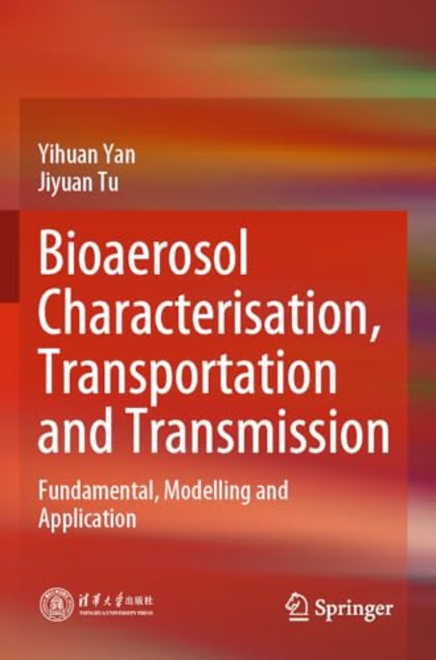 Bioaerosol Characterisation, Transportation and Transmission
