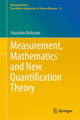Measurement, Mathematics and New Quantification Theory