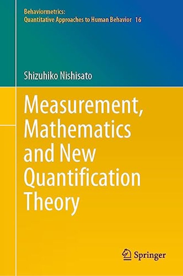Measurement, Mathematics and New Quantification Theory