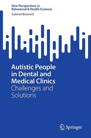 Autistic People in Dental and Medical Clinics