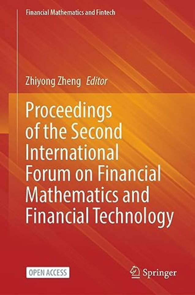 Proceedings of the Second International Forum on Financial Mathematics and Financial Technology