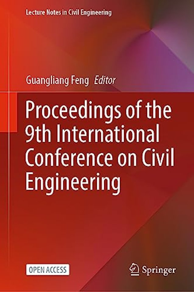 Proceedings of the 9th International Conference on Civil Engineering