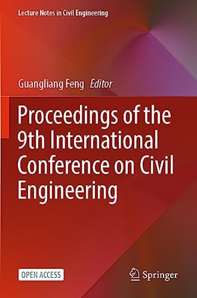 Proceedings of the 9th International Conference on Civil Engineering
