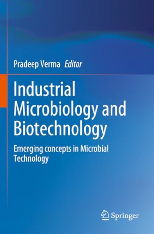Industrial Microbiology and Biotechnology