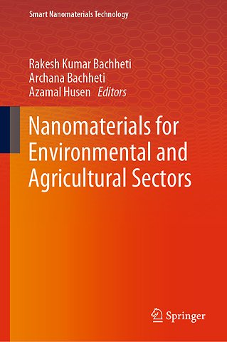 Nanomaterials for Environmental and Agricultural Sectors