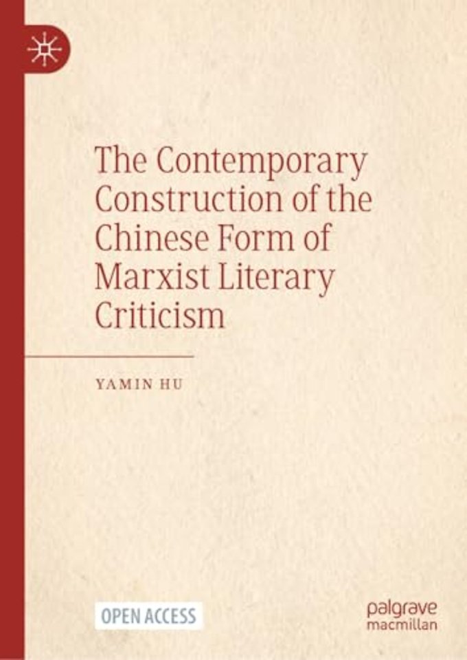 The Contemporary Construction of the Chinese Form of Marxist Literary Criticism