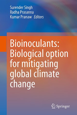 Bioinoculants: Biological Option for Mitigating global Climate Change