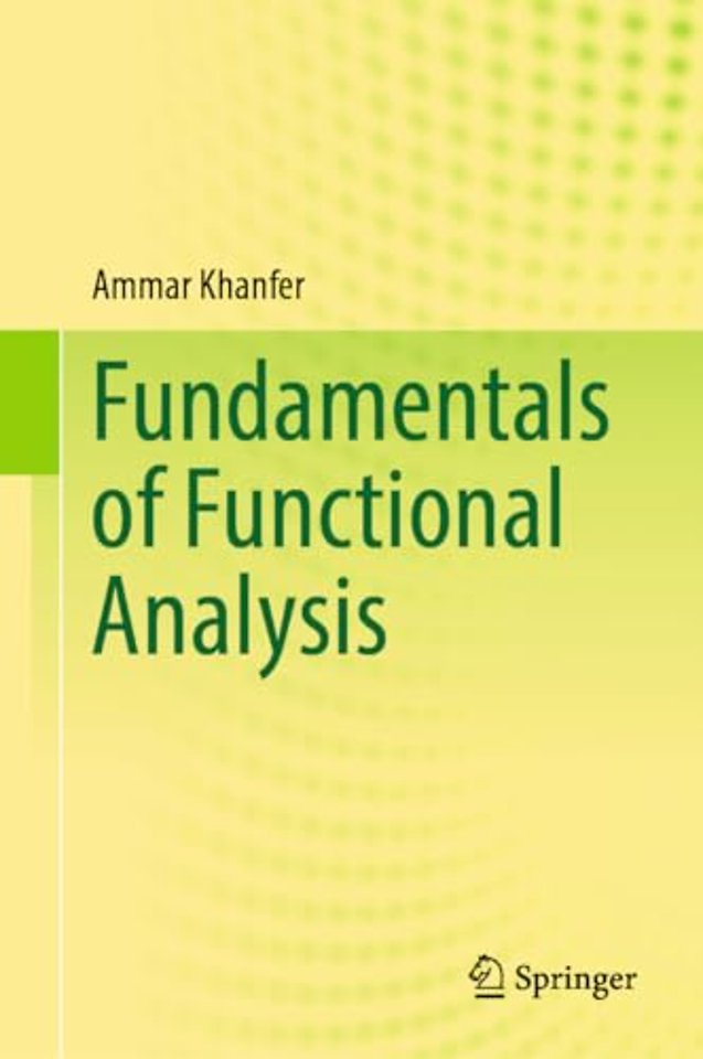 Fundamentals of Functional Analysis