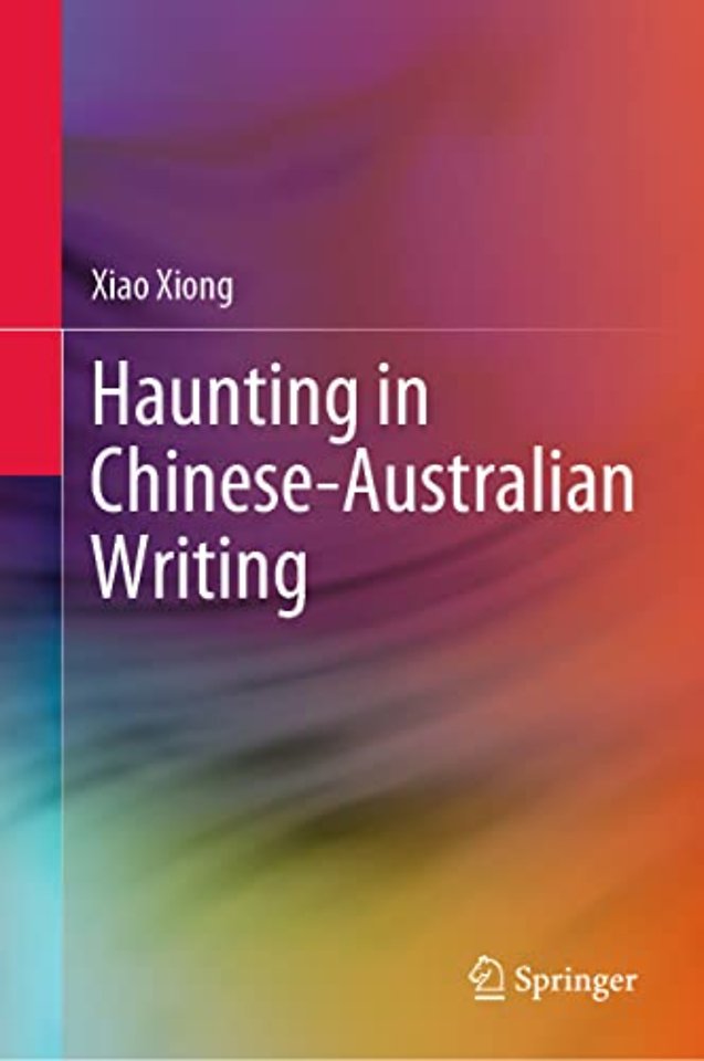 Haunting in Chinese-Australian Writing