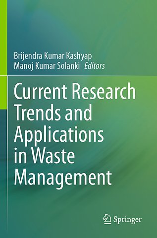 Current Research Trends and Applications in Waste Management