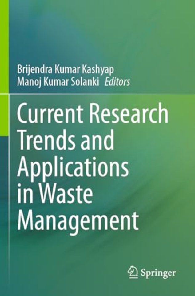 Current Research Trends and Applications in Waste Management
