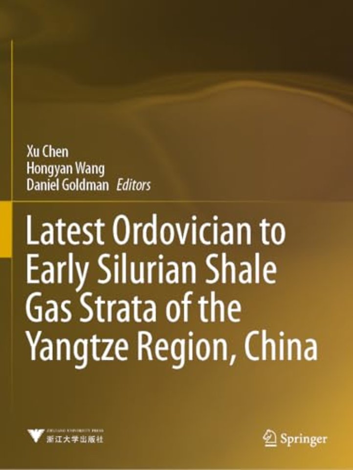 Latest Ordovician to Early Silurian Shale Gas Strata of the Yangtze Region, China