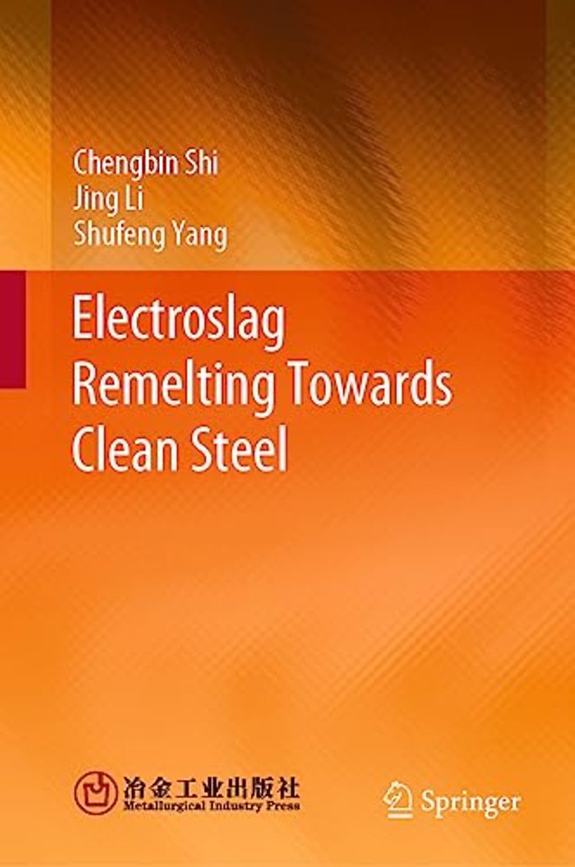 Electroslag Remelting Towards Clean Steel