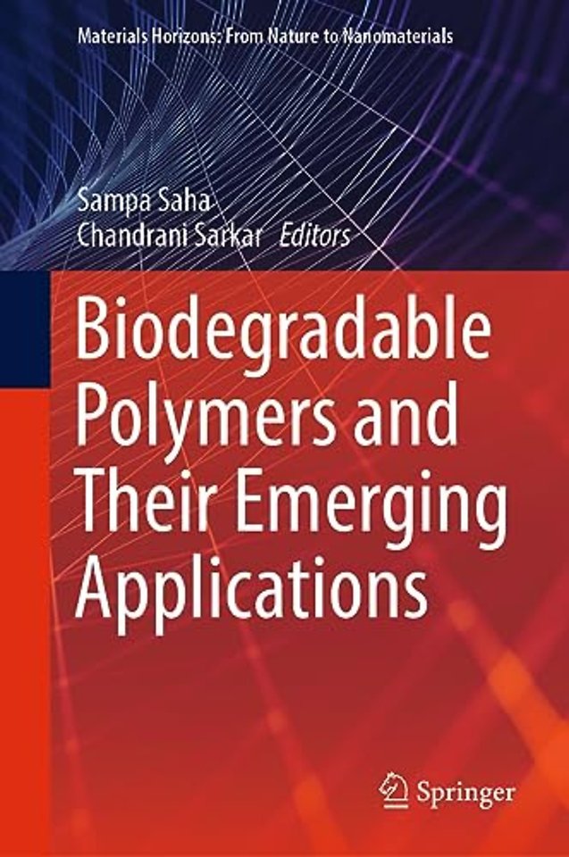 Biodegradable Polymers and Their Emerging Applications