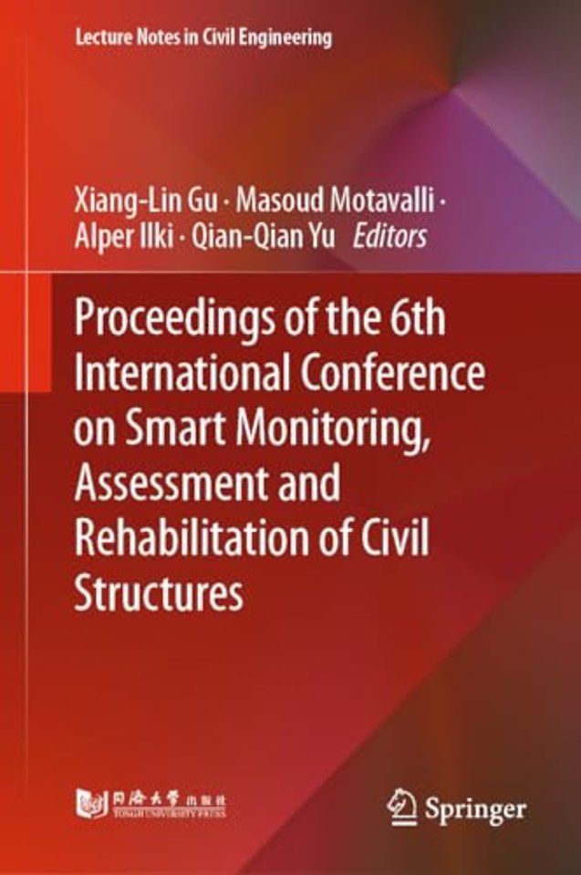 Proceedings of the 6th International Conference on Smart Monitoring, Assessment and Rehabilitation of Civil Structures