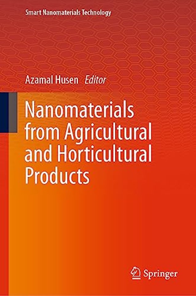Nanomaterials from Agricultural and Horticultural Products
