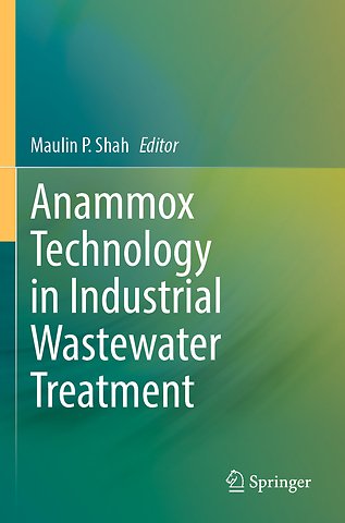 Anammox Technology in Industrial Wastewater Treatment