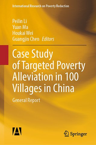 Case Study of Targeted Poverty Alleviation in 100 Villages in China