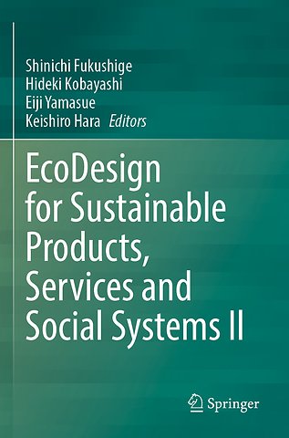 EcoDesign for Sustainable Products, Services and Social Systems II