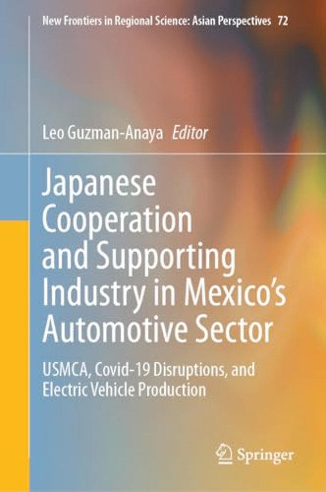 Japanese Cooperation and Supporting Industry in Mexico’s Automotive Sector