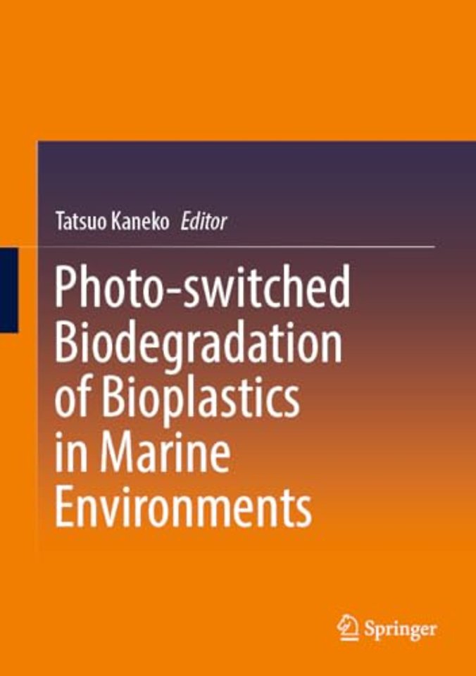 Photo-switched Biodegradation of Bioplastics in Marine Environments
