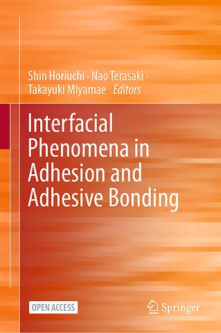 Interfacial Phenomena in Adhesion and Adhesive Bonding