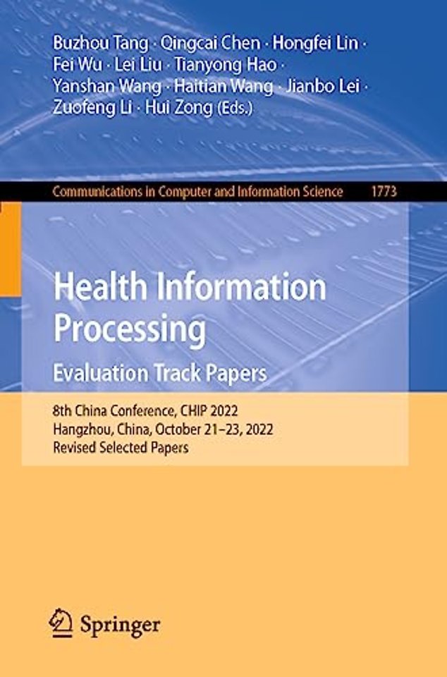 Health Information Processing. Evaluation Track Papers