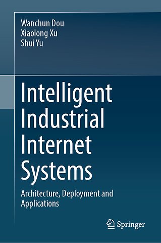 Intelligent Industrial Internet Systems