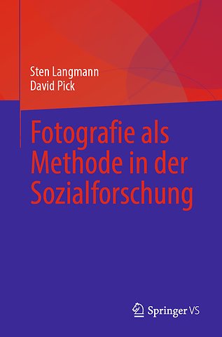 Fotografie als Methode in der Sozialforschung