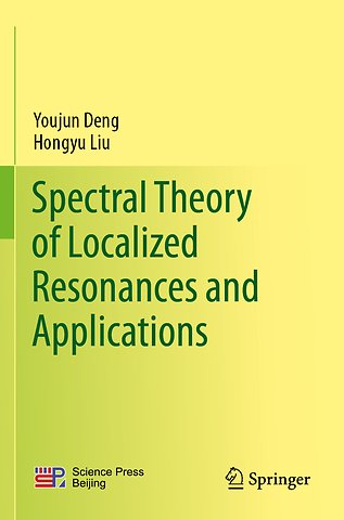 Spectral Theory of Localized Resonances and Applications