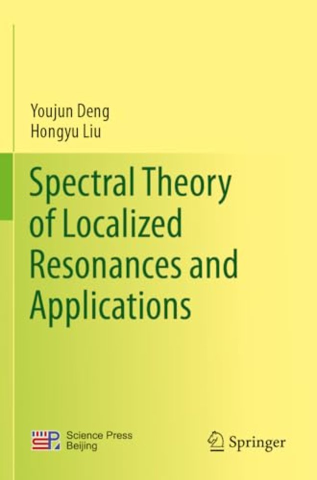 Spectral Theory of Localized Resonances and Applications