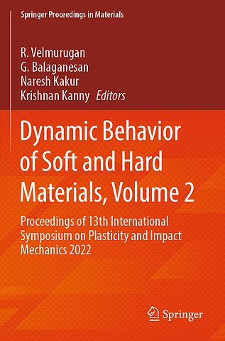 Dynamic Behavior of Soft and Hard Materials, Volume 2